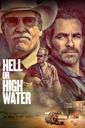 دانلود فیلم Hell or High Water 2016