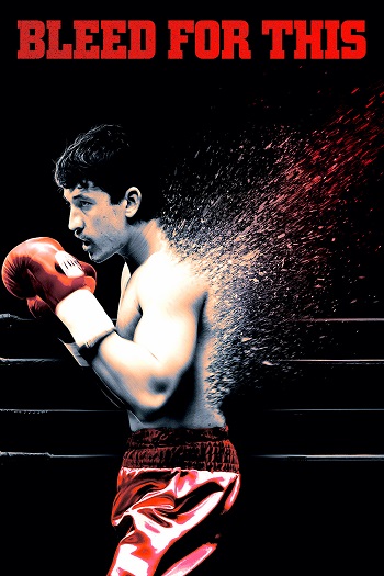 دانلود فیلم Bleed for This 2016