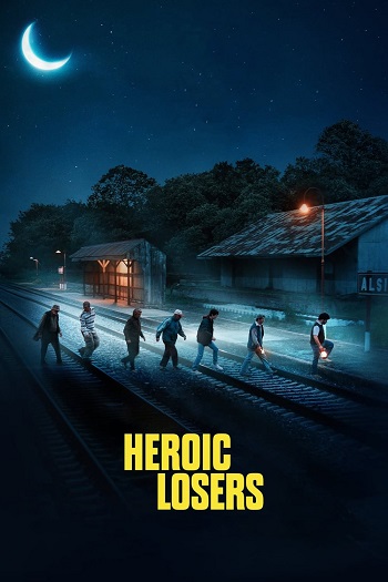 دانلود فیلم Heroic Losers 2019